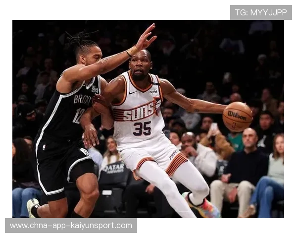 杜兰特缺阵也不倒:太阳团队篮球惊现崛起迹象 杜兰特缺阵也不倒:太阳团队篮球惊现崛起迹象